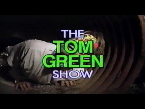 The Tom Green Show - 1994 Rogers Public Access