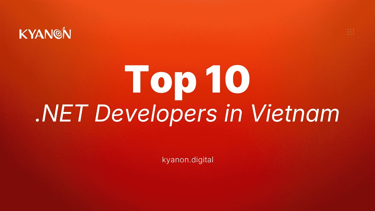 Top 10 .NET Developers in Vietnam