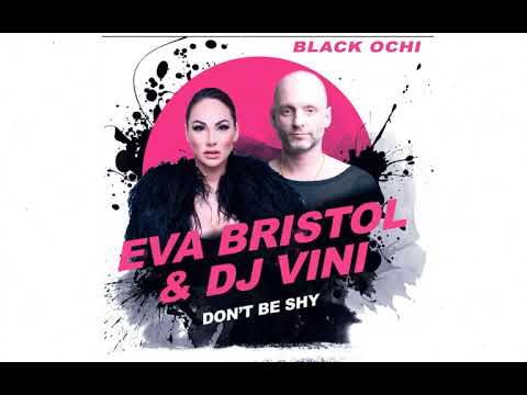 DJ Vini feat. Eva Bristol - Don't Be Shy (Album)