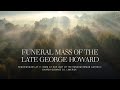 Funeral Mass Of The late George Howard