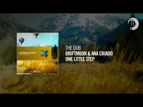 The Dub: Driftmoon & Ana Criado - One Little Step