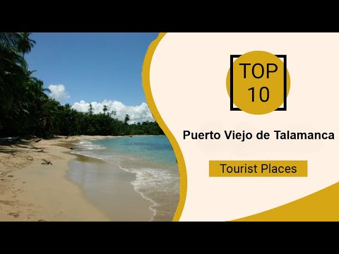 Top 10 Best Tourist Places to Visit in Puerto Viejo de Talamanca | Costa Rica - English