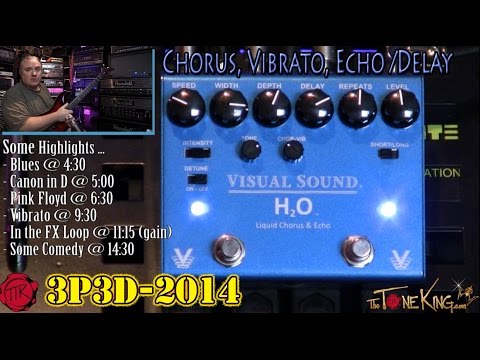 TONE RICH! Visual Sound H2O Liquid Chorus & Echo V3 : 3P3D'14
