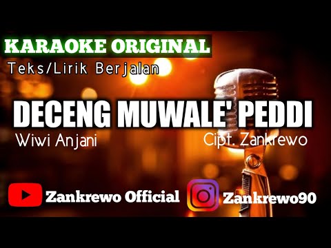 Karaoke DECENG MUWALE' PEDDI - Wiwi Anjani || Cipt. Zankrewo || Nada Standar