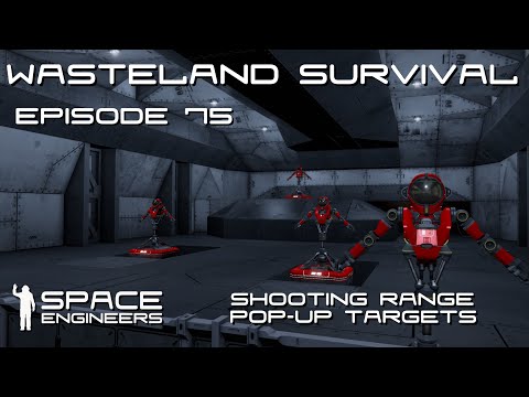 Space Engineers - Wasteland Survival Ep75 - Setting up Auto Pop-up Targets in the Shooting Range
