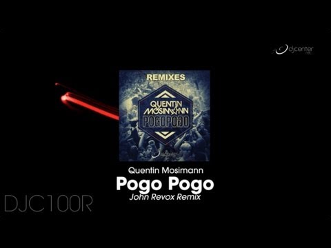 Quentin Mosimann - Pogo Pogo (John Revox Remix)