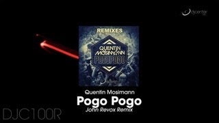 Quentin Mosimann - Pogo Pogo (John Revox Remix)