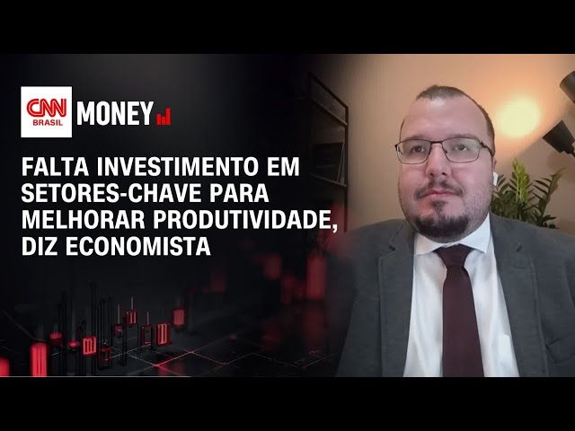 Falta investimento em setores-chave para melhorar produtividade, diz economista | MONEY NEWS