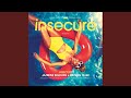 Insecure Insecure