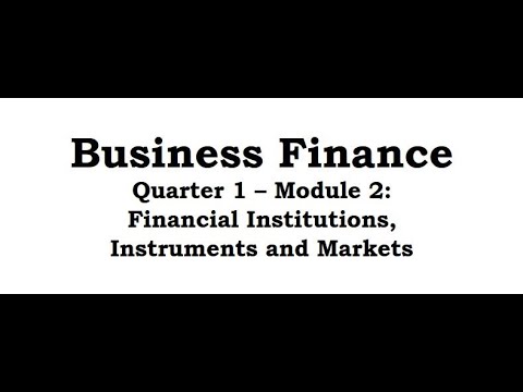 Business Finance Module 2: Financial Institutions, Instruments and Markets |  Overview | Grade 12