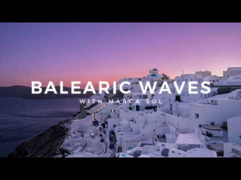 Santorini Sunset | Balearic Waves with Marga Sol | Chillout Mix ????