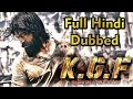 K G F The Gangster 2019Full Hindi Dubbed Movie