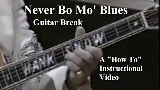1 Hank Snow Style Guitar Instruction, Video 1:  Never No Mo' Blues