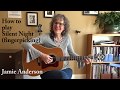 How to play Silent Night (fingerpicking)