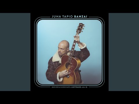 Banzai - Juha Tapio