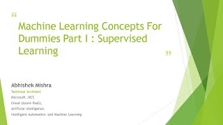 Machine Learning Concepts For Dummies - Part 1- Supervised Learning