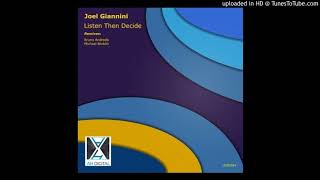 Joel Giannini - Listen Then Decide (Bruno Andrada Remix)