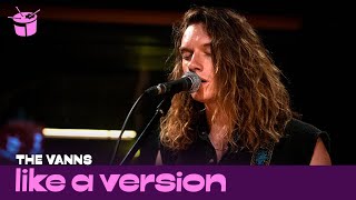 The VANNS cover Bon Iver &#39;Hey, Ma&#39; for Like A Version