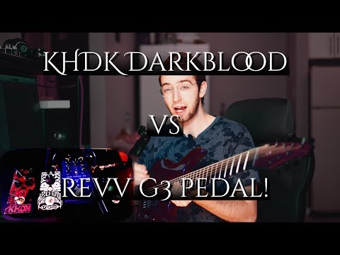 KHDK Dark Blood VS Revv G3 Pedal! Comparison Review