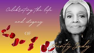 Celebrating The Life and Legacy Of Aunty Judy