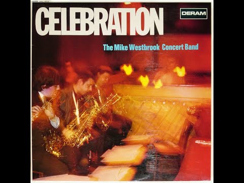 The Mike Westbrook Concert Band - Celebration - UK Deram DML/SML 1013 LP FULL