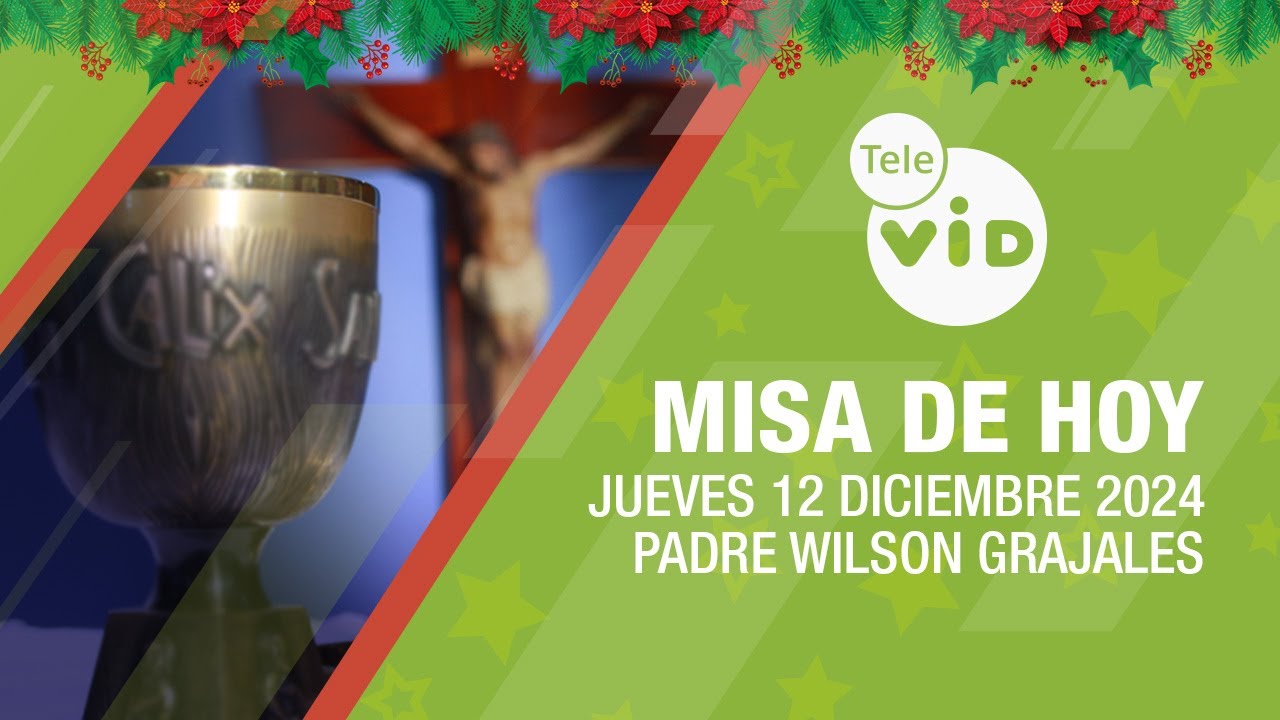 Misa de hoy 🎄⛪ Jueves 12 Diciembre de 2024, Virgen de Guadalupe #TeleVID #MisaDeHoy #Misa