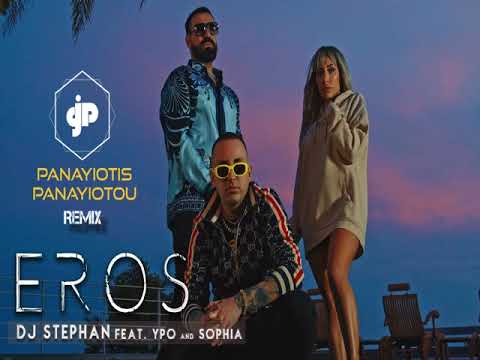 Dj Sterhan Ft. Ypo & Sophia - Eros (Dj Panayiotis Panayiotou Remix 2k22)