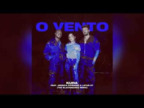 Kura ft. Jessica Cipriano & Letus et - O Vento (The BlackBeardz Remix)