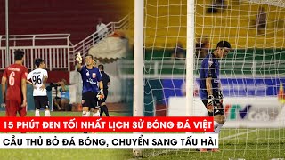 Download lagu 15 phút đen tối nhất lịch sử bóng đá Việt Nam | Khán Đài Online mp3