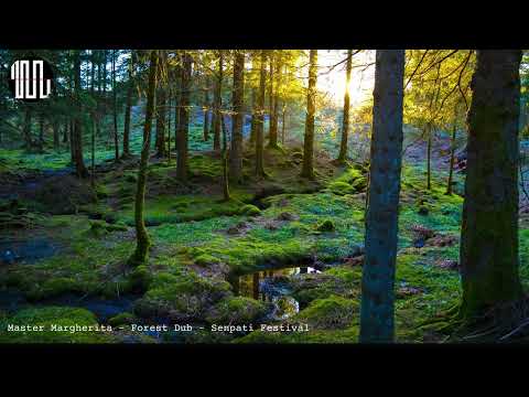 Master Margherita - Forest Dub - Senpati Festival - Music for Chillout Podcast Archive