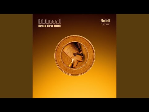 Soldi (Denis First Remix)