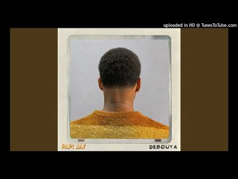 Papi Jay - DEBOUYA