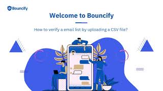 Download the video "Verify emails by uploading a CSV file in Bouncify"