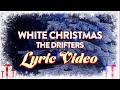 The Drifters - White Christmas (feat. Clyde McPhatter & Bill Pinckney) (Official Lyric Video)