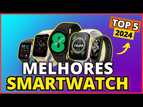 Os 5 Melhores Smartwatch 2024 - Qual o Melhor Relógio Inteligente para Comprar em 2024?