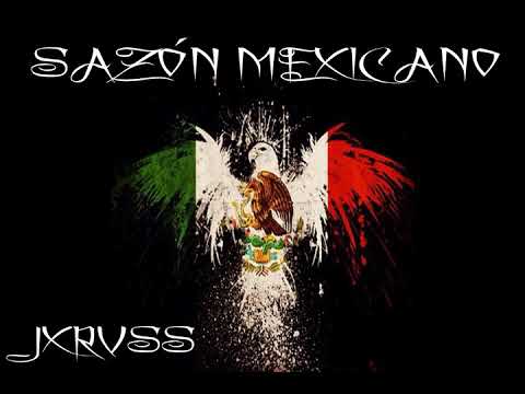 JXRVSS - SAZON MEXICANO (Prod. UnderKing)