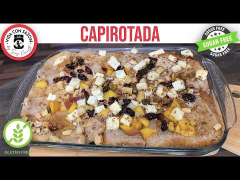 Capirotada Sin Azúcar Ni Gluten | Receta Fácil para Cuaresma