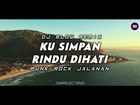 Jedag Jedug !!! Ku Simpan Rindu Dihati (Punk Rock Jalanan) - Zamproject Remix