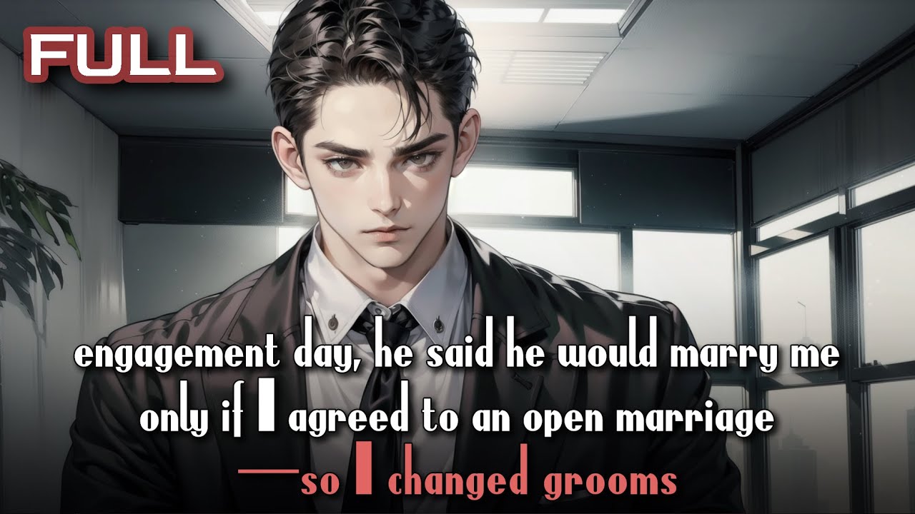 engagement day, he said he would marry me only if I agreed to an open marriage—so I changed grooms
