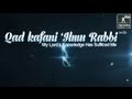 Qad Kafani 'Ilmu Rabbi ᴴᴰ || [Nasheed] 