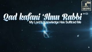 Download lagu Qad Kafani Ilmu Rabbi ᴴᴰ... mp3