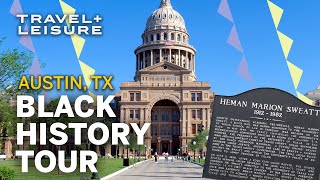 Austin, Texas Black History Tour | Historical Walking Tours | Walk with Travel+Leisure