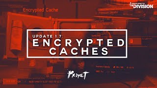 The Division: What Are & How To Get Encrypted Cache(s)