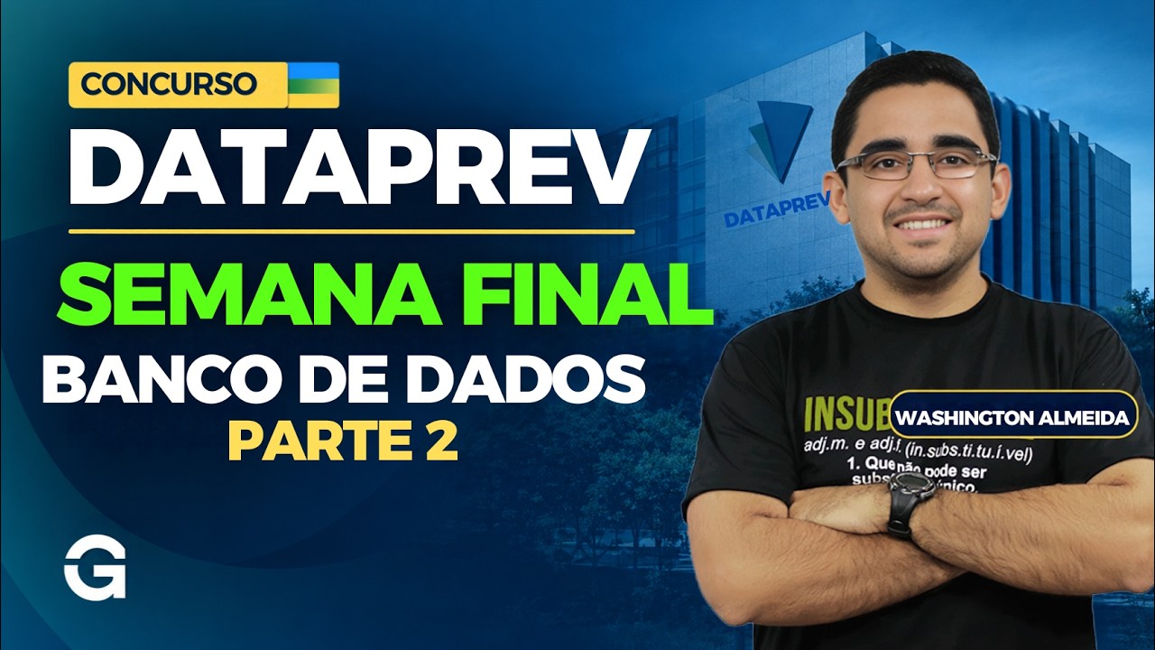 DATAPREV 2026: Semana Final: Revisão de Banco de Dados - Parte 2