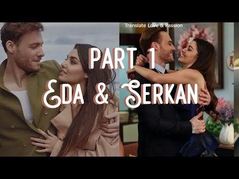 Eda & Serkan part 1 LOVE STORY ENGLISH subs LOVE IS IN THE AIR