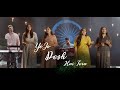 Yeh Jo Des Hai Tera A R Rahman Arjit Agarwal