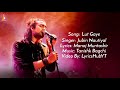 Kutty Mohabbat Full Song Song Lut Gaye Singer Jubin Nautiyal Lyrics Monaj Muntashir