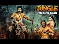 Jungle The Battle Ground Wild Action Thriller ️ South Hindi Dubbed Movie