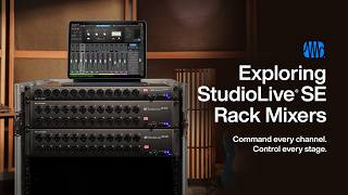 Exploring Features of StudioLive SE Rack Mixers | PreSonus