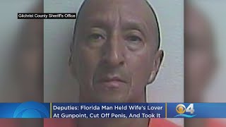 Deputies Say Florida Man Held Wife's Lover At Gunpoint, Cut Off His Penis & Took Off With It